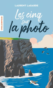 Les cinq sur la photo - Lagarde Laurent