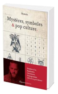 Mystères, symboles & pop culture - Miotto Tony