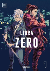 Libra Zero Tome 1 - Tsang Man ; Cheung Walter ; Gaussen Baptiste
