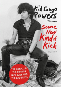Some New Kind of Kick - KID CONGO POWERS
