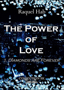 The power of love/01/Diamonds are forever - Hab Raquel