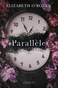 Parallèle. Tome 1 - O'Roark Elizabeth ; Berland Julie
