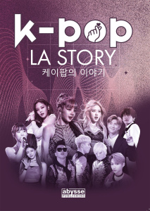 K-pop. La story - Leggett Jessica ; Mciver Joel ; Smith Dave ; Sinig