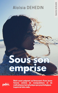 Sous son emprise - Dehedin Aloïsia