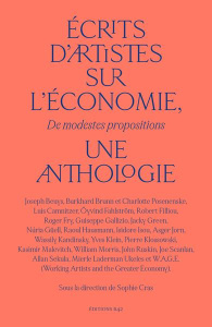 Ecrits d’artistes sur l’économie, une anthologie. De modestes propositions - Cras Sophie