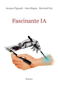 Fascinante IA - Pignault Jacques ; Magne Jean ; Foy Bertrand ; Arb