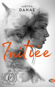 Lune pourpre Tome 1 : Initiée - Danae Laëtitia