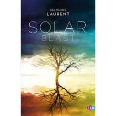 Solar blast. Les naufragés du ciel - Laurent Delphine