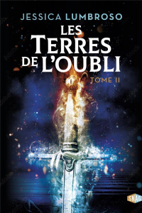 Les Terres de l'Oubli Tome 2 - Lumbroso Jessica ; Jamonneau Nicolas