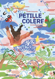 Pétille Colère - Carpentier Amélie