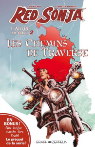 Red Sonja : L'Autre Monde. Tome 2, Les chemins de traverse - Chu Amy ; Gomez Carlos