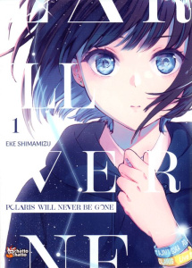 Polaris Will Never Be Gone Tome 1 - Shimamizu Eke