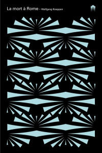 La mort à Rome - Koeppen Wolfgang ; Pierhal Armand ; Muller-Strauss