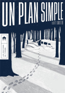 Un plan simple - Smith Scott ; Chédaille Eric