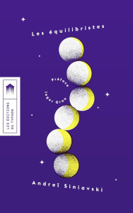 Les équilibristes - Siniavski Andreï ; Gran Iegor ; Forges Pierre