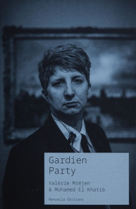 Gardien Party. Edition bilingue français-anglais - Mréjen Valérie ; El Khatib Mohamed ; Lamoulère Yoh