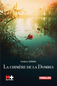 La chimère de la Dombes - Somon Frédéric