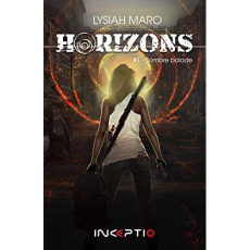 Horizons Tome 1 : Sombre balade - Maro Lysiah