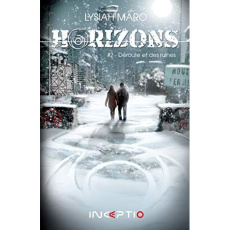 Horizons Tome 2 : Déroute et des ruines - Maro Lysiah