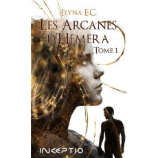 Les arcanes d'Hemara Tome 1 - E. C. ELYNA