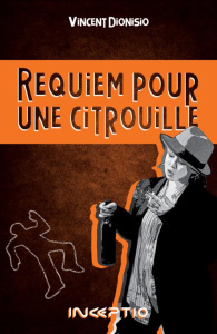 Requiem pour une citrouille - Dionisio Vincent