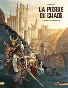La pierre du chaos Tome 1 : Le sang des ruines - Katz Gabriel ; Créty Stéphane ; Paciarotti Leonard