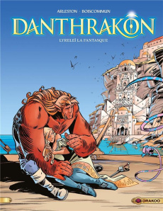 Danthrakôn Tome 2 : Lyreleï la fantasque - Arleston Christophe ; Boiscommun Olivier G. ; Guth