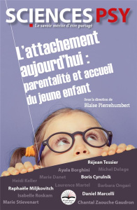L'attachement aujourd'hui. Parentalité et accueil du jeune enfant - Pierrehumbert Blaise