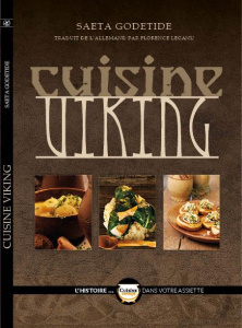 Cuisine Viking - Godetide Saeta ; Lecanu Florence ; Müllers Fabian