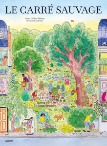 Le carré sauvage - Dubray Anne-Hélène ; Loulendo Sarah