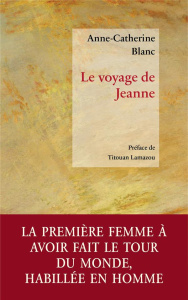 le Voyage de Jeanne - Blanc Anne-Catherine