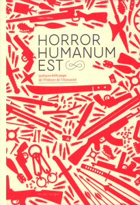 Horror humanum est. Le livre - Villain Cédric