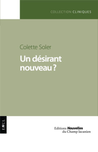 Un désirant nouveau ? - Soler Colette