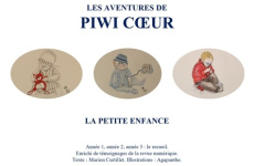 Les aventures de Piwi Cœur. La petite enfance (recueil des tomes 1, 2, 3) - Marion Curtillet