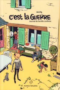 C'est la guerre. Journal de famille confinée - Nicoby