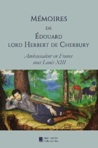 Mémoires - Herbert De cherbury édouard ; Mon Autre librairie