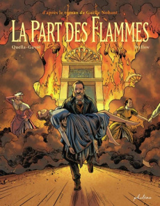 La part des flammes - Nohant Gaëlle ; Quella-Guyot Didier ; Wyllow