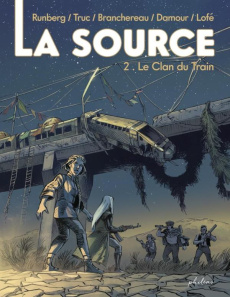 La Source Tome 2 - Runberg Sylvain ; Truc Olivier ; Branchereau Gaël