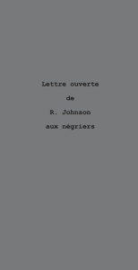 Lettre ouverte de R. Johnson aux négriers - Saliceti Sylvie