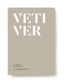 Vetiver in perfumery. Cahiers des naturels - LE COLLECTIF NEZ
