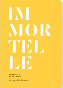 L'Immortelle en parfumerie - Bonneval Eléonore de