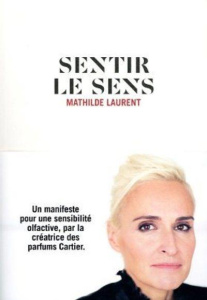 Sentir le sens - Laurent Mathilde ; Bouasse Sarah