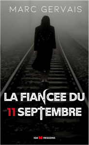 La fiancée du 11 septembre - Gervais Marc