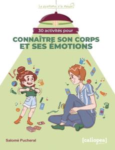 30 activites pour connaître son corps et ses émotions - Pucheral Salomé