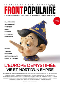 Front populaire N° 16 : L'Europe démystifié - Onfray Michel ; Le Nagard Maxime ; Iturria Michel