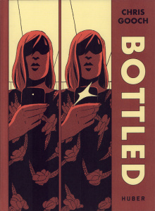 Bottled - Gooch Chris ; Neveux Baptiste