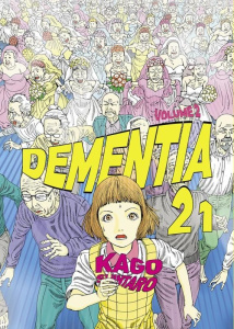 Dementia 21 Tome 2 - Kago Shintaro ; Neveux Baptiste
