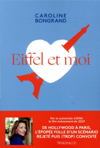 Eiffel et moi - Bongrand Caroline