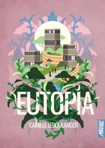 Eutopia - Leboulanger Camille