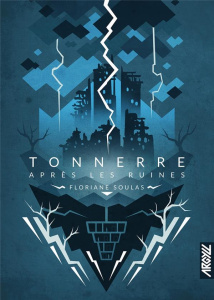 Tonnerre après les ruines - Soulas Floriane